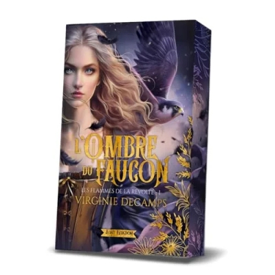 Les Flammes de la Révolte, tome 1 : L'Ombre du Faucon