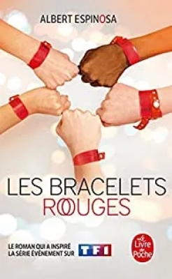 Les Bracelets rouges - Le Monde soleil