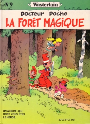 Docteur Poche - Tome 9 - La Forêt Magique (E.O)