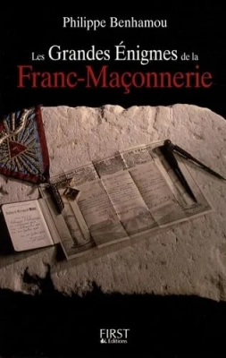 Les Grandes Énigmes De La Franc-Maçonnerie