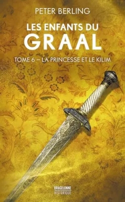 Les Enfants du Graal, tome 6 : Le Calice noir