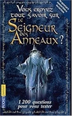 Vous croyez tout savoir sur Le Seigneur Des Anneaux ?