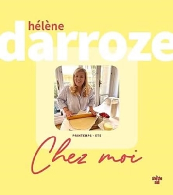 Hélène Darroze - Chez moi - Printemps été