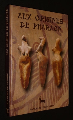 Aux Origines De Pharaon