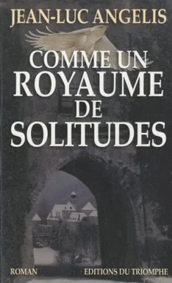 Comme un royaume de solitudes