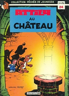 Péchés de jeunesse - Attila au château - Attila