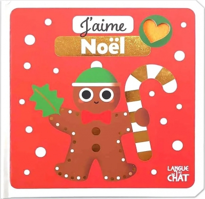 J'aime Noël - J'aime Noël - Livre matières bébé - Imagier illustré avec découpes et matières à toucher -Sommeil - Peur de la nuit - Dès 6 mois