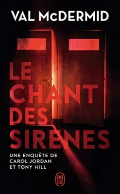 Le chant des sirènes - Une enquête de Carol Jordan et Tony Hill