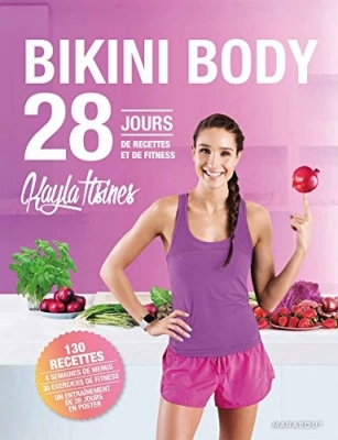 Bikini Body - 28 Jours, Ton Guide Lifestyle Pour Manger Healthy