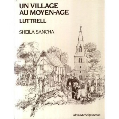 Luttrell - Un village au Moyen-Âge