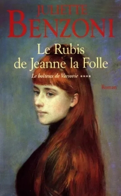 Le boiteux de Varsovie, Tome 4 : Le rubis de Jeanne la Folle