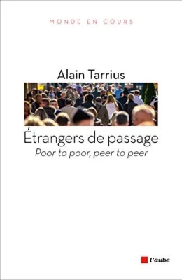 Etrangers de passage - Poor to poor, peer to peer