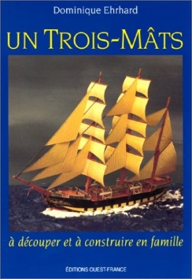 Un Trois-Mâts, À découper et à construire en famille