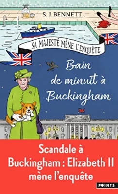 Sa Majesté mène l'enquête, tome 2 - Bain de minuit à Buckingham