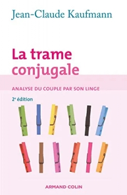 La trame conjugale - Analyse du couple par son linge