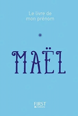 Le livre de mon prénom : Maël