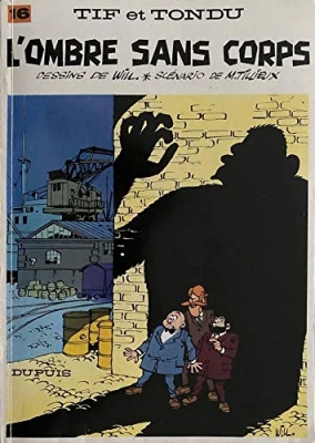 Tif et Tondu - Tome 16 - L'Ombre sans corps