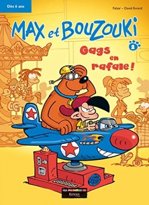 Max Et Bouzouki - Tome 2 - Gags En Rafale !