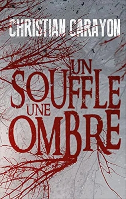 Un souffle, une ombre