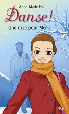 Danse ! Tome 7 - Une Rose Pour Mo