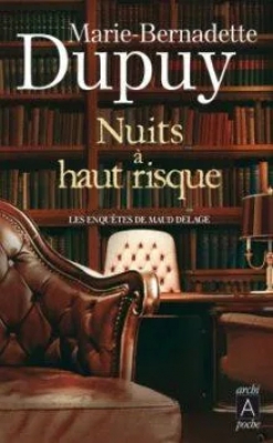 Les Enquêtes de Maud Delage : Nuits à haut risque