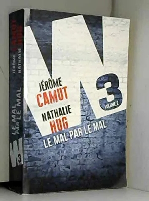 W3, tome 2 : Le mal par le mal
