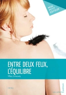 Entre Deux Feux, tome 2 : L'Equilibre
