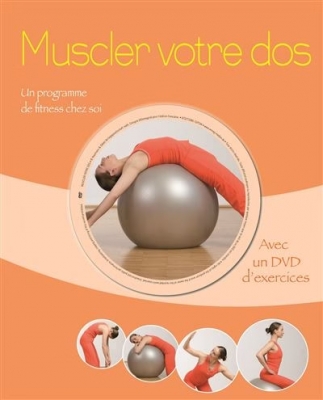 Muscler votre dos - un programme de fitness chez soi (Avec DVD d'exercices)