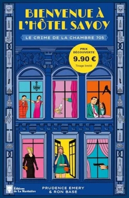 Bienvenue à l'hôtel Savoy - tome 1: Le crime de la chambre 705