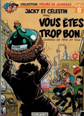 Collection péchés de jeunesse - Tome 8 -Jacky et Célestin dans Vous êtes trop bon ! (E.O)