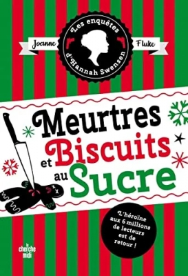 Les enquêtes d'Hannah Swensen, tome 6 : Meurtres et biscuits au sucre