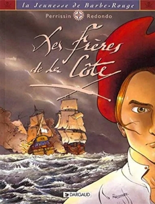 La Jeunesse de Barbe-Rouge - Tome 1 - Les Frères de la côte