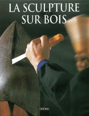 La Sculpture sur bois