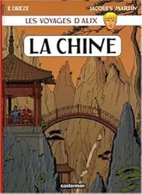 Les Voyages d'Alix - Tome 27 - La Chine