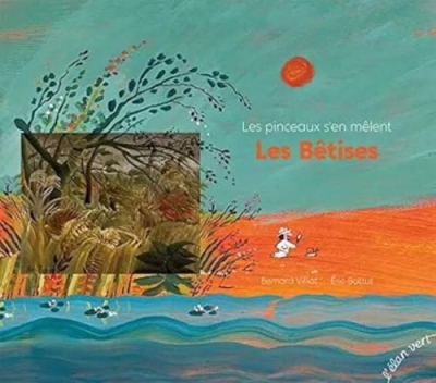 Les pinceaux s'en mêlent - Les bêtises