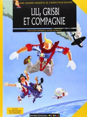Les Enquêtes De L'inspecteur Bayard - Tome 4 - Lili, Grisbi Et Compagnie