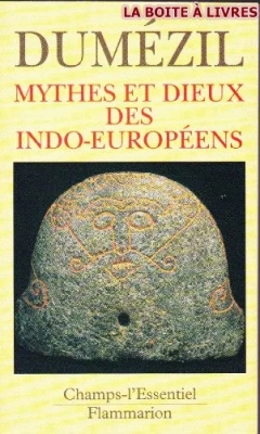 Mythes et dieux des indo-europeens - Serie L'Essentiel