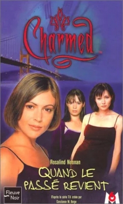 Charmed, tome 4 - Quand le passé revient