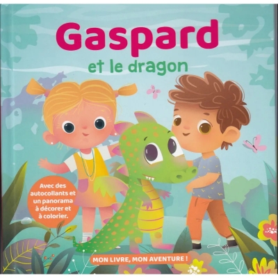 Mon livre, mon aventure: Gaspard et le dragon