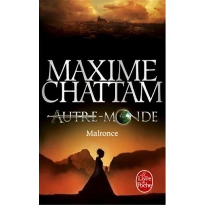 Autre-Monde, tome 2 : Malronce