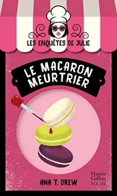 Les Enquêtes De Julie Tome 1 - Le Macaron Meurtrier