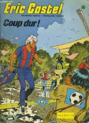 Eric castel - Tome 3 - Coup dur!