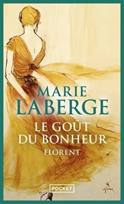 Le Goût Du Bonheur - Tome 3 - Florent