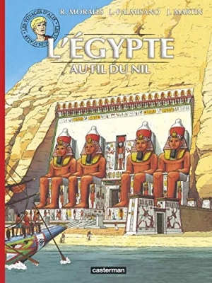 Les Voyages d'Alix - L'Égypte - Au fil du Nil
