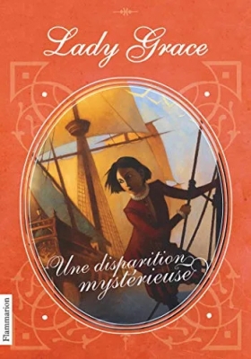 Les enquêtes de Lady Grace, tome 2 : Une disparition mystérieuse