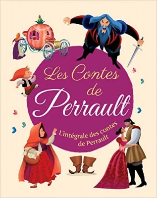 Les contes de Perrault - Version intégrale