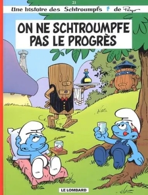 Les Schtroumpfs - Tome 21 - On ne schtroumpfe pas le progrès