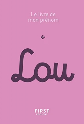 Le livre de mon prénom : Lou