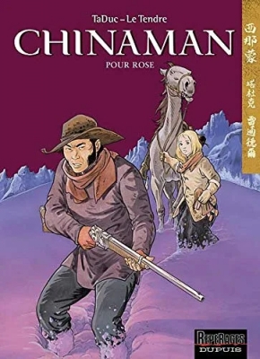 Chinaman Tome 3 - Pour Rose