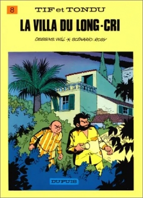 Tif et Tondu - Tome 8 - La Villa du long cri